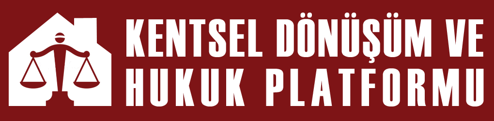 KentselDonusumveHukukPlatformu